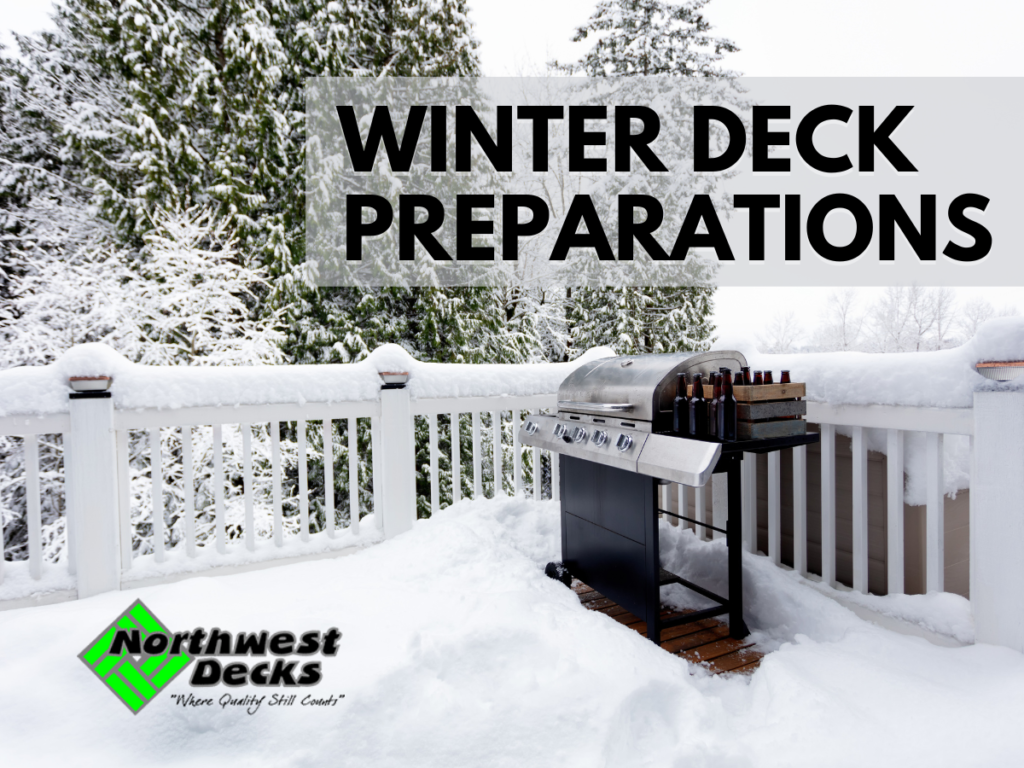 Winter Home Deck Preparations Northwest Decks